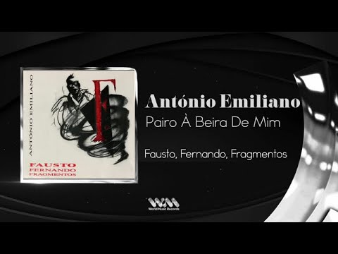António Emiliano - Pairo A Beira De Mim