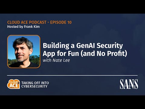Nate Lee: Building a GenAI Security App for Fun (and No Profit) | Season 2, Ep 10
