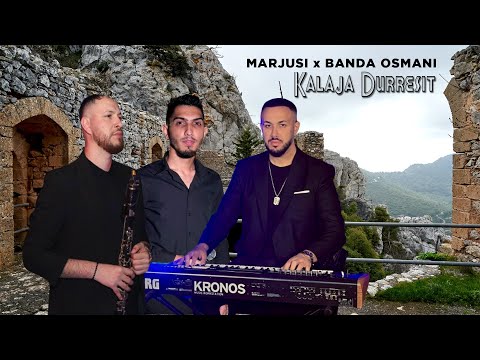 Marjusi x Banda Osmani - Kalaja Durresit