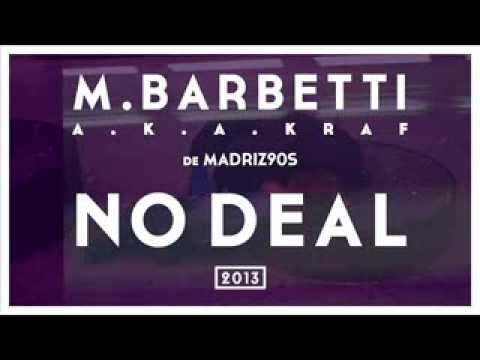 M.Barbetti A.K.A. Kraf de Madriz90s - Inédito HOODFRAMES - NO DEAL - PROD. MR MRCS