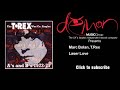 Marc Bolan, T.Rex - Laser Love 