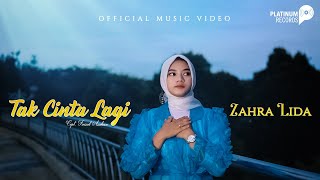 Download lagu Zahra Lida - Tak Cinta Lagi mp3 Download lagu Zahra Lida - Tak Cinta Lagi mp3