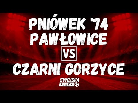 SPARING: GKS PNIÓWEK '74 PAWŁOWICE 🆚️ CZARNI GORZYCE (BRAMKA)