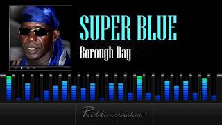 Super Blue & The Love Band  - Borough Day [Soca 2013]