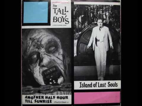 The Tall Boys - Island of Lost Souls / Another Half Hour Till Sunrise