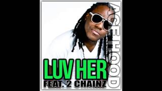 Ace Hood - Luv Her (Feat. 2 Chainz) slowed 24-45hz
