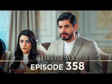 Gelin 358.Bölüm | Behind the Veil Episode 358 [ Season 3 ]