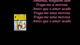 Amanhã, Ninguém Sabe - Claudia - na Lira de Chico Buarque.