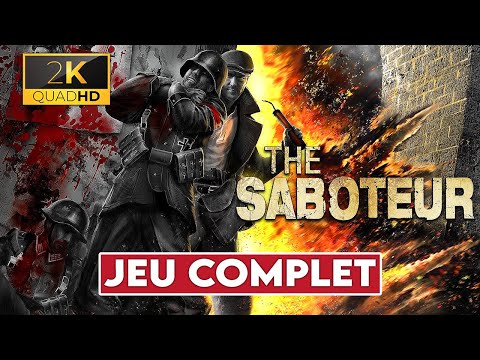 THE SABOTEUR Jeu Complet Full Gameplay Walkthrough - Let's Play Fr | 1440P 60fps ULTRA
