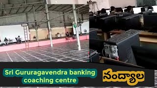 #ssgrbcc Nandyala bank Coaching centre| sri Gururaghavendra