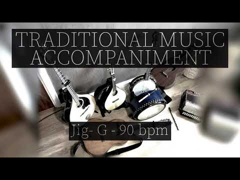 BACKING TRACKS FOR TRADITIONAL MUSIC | Jig - G - 90 bpm