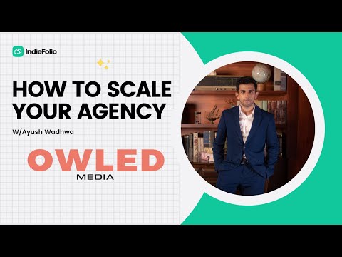 How to Scale Your Agency or Freelance Business with Ayush Wadhwa
