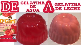Prepara LA GELATINA DE AGUA con LECHE de Forma Facil.  CUAL ES EL TRUCO PARA QUE NO SE CORTE !