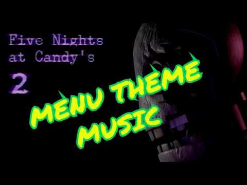 FIVE NIGHTS AT CANDY'S 2 MENU THEME MUSIC