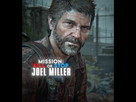 ⚠️ MISSION: Kill or Stop Joel Miller