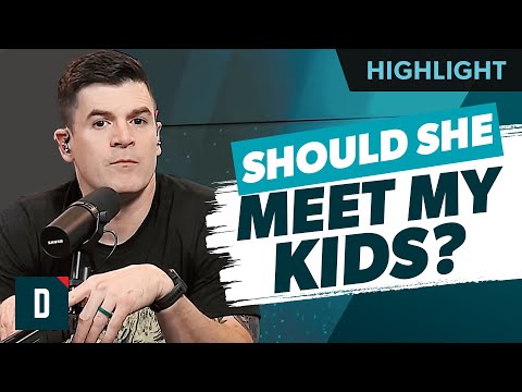 When Should My Girlfriend Meet My Kids?