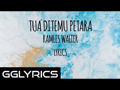 Tua Ditemu Petara (Lyrics) - Ramles Walter🎵🎶