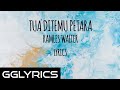 Tua Ditemu Petara (Lyrics) - Ramles Walter🎵🎶