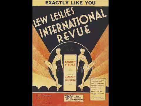 Sam Lanin - Exactly Like You 1930 (Smith Ballew Vocal) (From Lew Leslie's "International Revue")