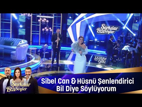 Sibel Can & Hüsnü Şenlendirici - Bil Diye Söylüyorum