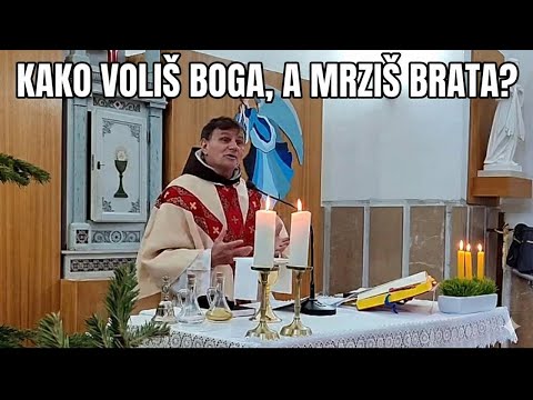 PRESTANITE GLUMITI VJERNIKE! Ako mrziš brata, a moliš se Bogu...