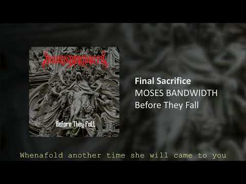 MOSES BANDWIDTH - FINAL SACRIFICE