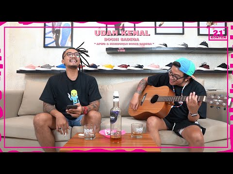 EPS. 14 UDAH KENAL WITH VIBE - DOCHI SADEGA | APWG & KEHIDUPAN DOCHI SADEGA | 21+