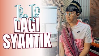 Download lagu Ilux Id - Peluk Cium || Lagi Syantik 2 - Sayang Aku Pingin Dipeluk Cium mp3 Download lagu Ilux Id - Peluk Cium || Lagi Syantik 2 - Sayang Aku Pingin Dipeluk Cium mp3