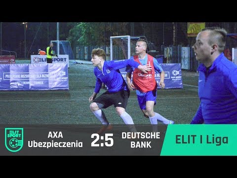 AXA Ubezpieczenia 2:5 DEUTSCHE BANK - ELIT I Liga [WIOSNA 2017]