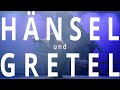 Hänsel & Gretel - Trailer