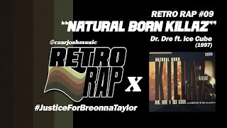 RETRO RAP #09: "Natural Born Killaz"- Dr. Dre ft. Ice Cube [@czarjoshmusic]