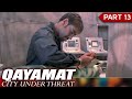 अजय ने मिसाइल डिएक्टिवेट कर दिया Qayamat City 