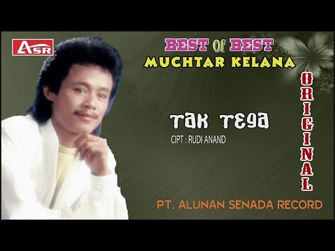 MUCHTAR KELANA -TAK TEGA ( Official Video Lyric ) HD