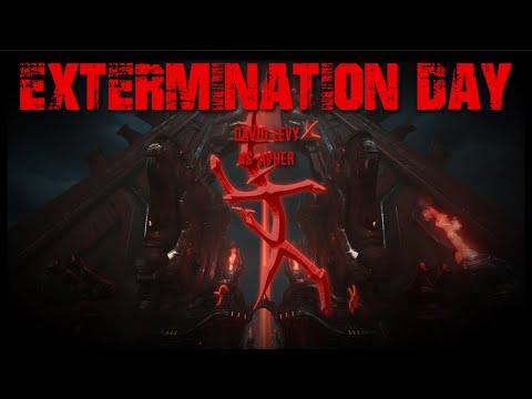 David Levy - Extermination Day, Remastered - (Immora) - DOOM Eternal TAG P2- NSAvher