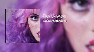 Melanie Martinez Dollhouse / (lyrics)