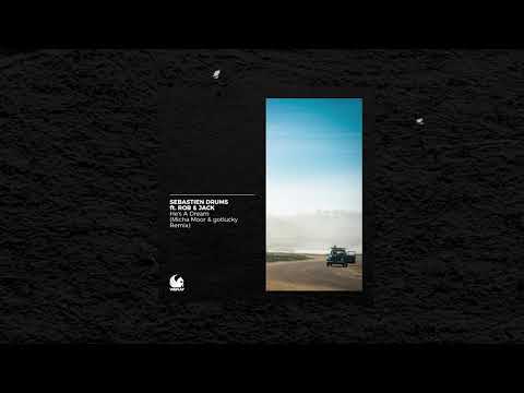 Sebastien Drums x Rob & Jack - He's A Dream (Micha Moor & Gotlucky Remix)