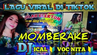 Download lagu LAGU VIRAL DI TIKTOK MOMBERAKE DJ ICAL VOC NITA FD... mp3