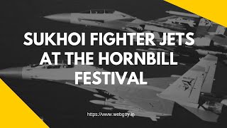 preview picture of video 'Sukhoi Fighter Jets at Hornbill Festival 2018 | Hornbill Festival Opening Ceremony | Kisama'