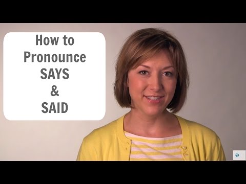 Learn How to Pronounce SAYS /sɛz/ and SAID /sɛd/ American English Pronunciation Lesson #learnenglish