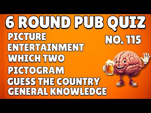 Pub Quiz 6 Rounds Picture, Entertainment, Which Two, Pictogram, Guess the Country, Gen Knowledge 115