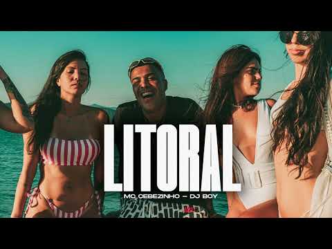 Mc Cebezinho - Litoral ( DJ BOY )