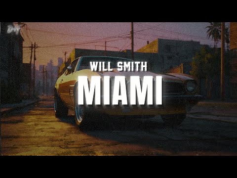 Will Smith - Miami (Lyrics)