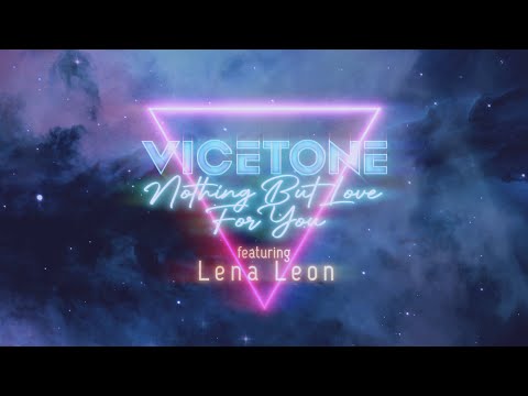Vicetone - Nothing But Love For You (Official Lyric Video) ft. Lena Leon