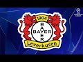 Bayer 04 Leverkusen Goal Song 2024 25 UEFA Champions League