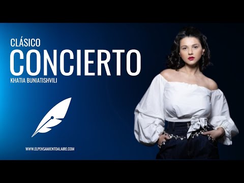 Sinfonieorchester Khatia Buniatishvili | El Pensamiento al Aire TV