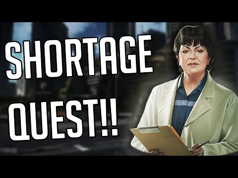 Eft Quest's- Shortage (Therapist)