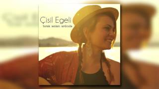 Çisil Egeli - Bırak Acıları Ardında