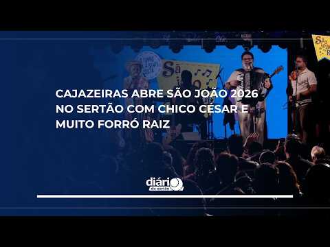 Cajazeiras abre São João 2026 no Sertão com Chico César e muito forró raiz