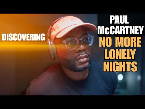 First Time Hearing PAUL MCCARTNEY - NO MORE LONELY NIGHTS | Reaction