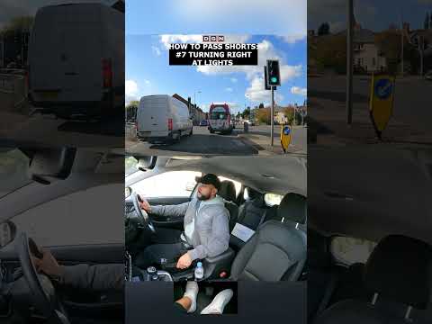 HOW TO PASS SHORTS #7: TURNING RIGHT AT TRAFFIC LIGHTS